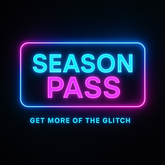 Season Pass — GlitchPix Season 1